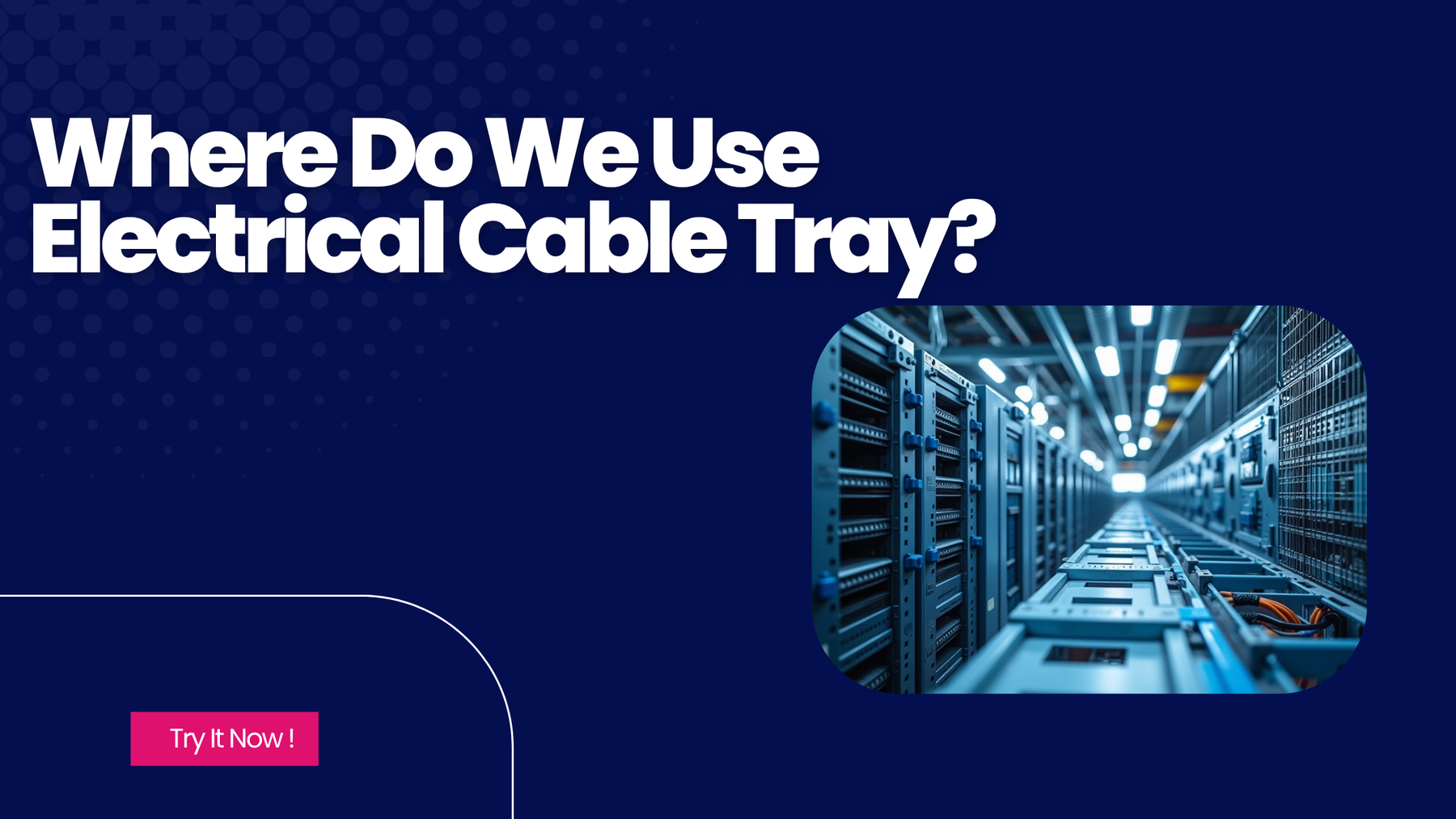 Where Do We Use Electrical Cable Tray?